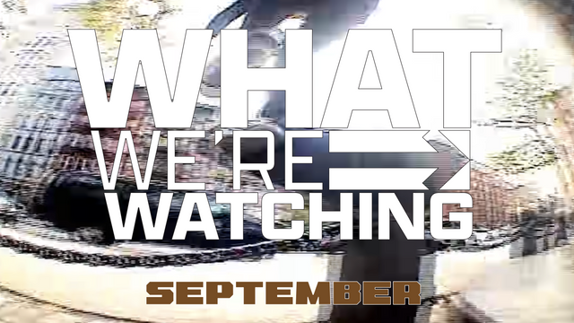 What We're Watching - September